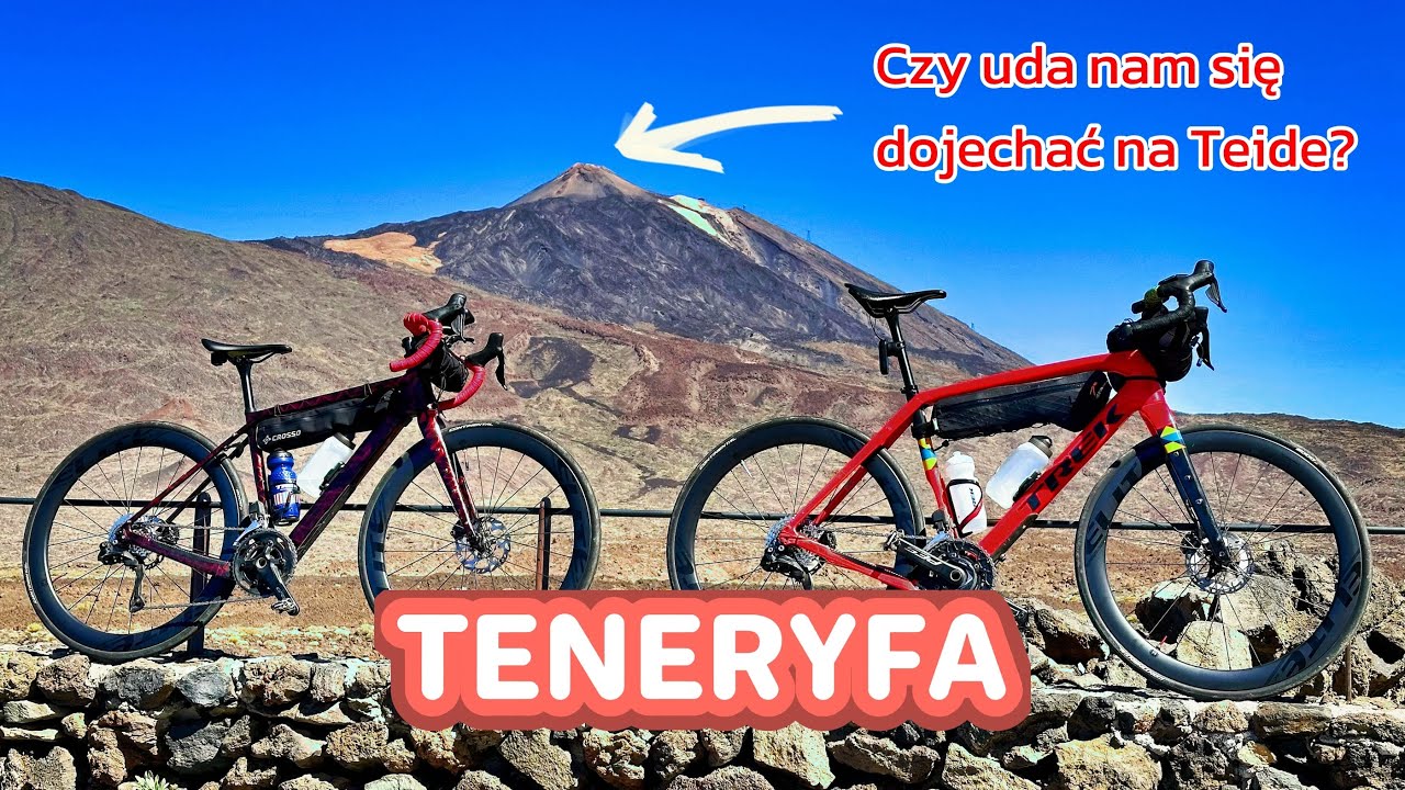 Czy uda nam się wjechać rowerem na Teide?