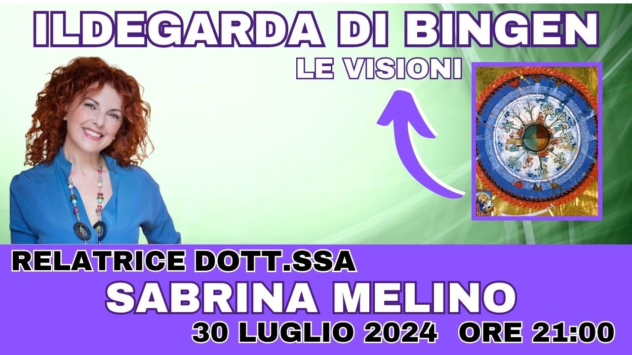 Le Visioni di  Ildegarda di Bingen con  Sabrina Melino