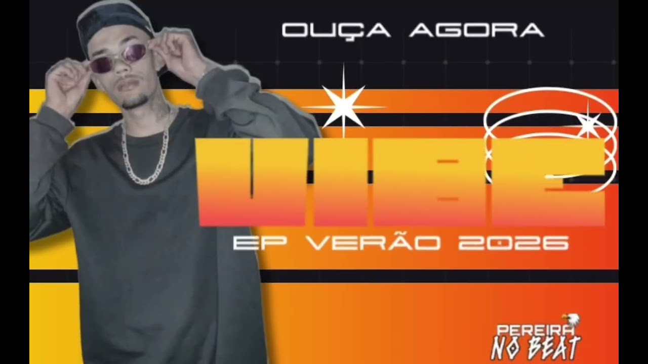 EP VERÃO 2026 OUÇA AGORA, DJ PEREIRA NO BEAT (Atualizado)