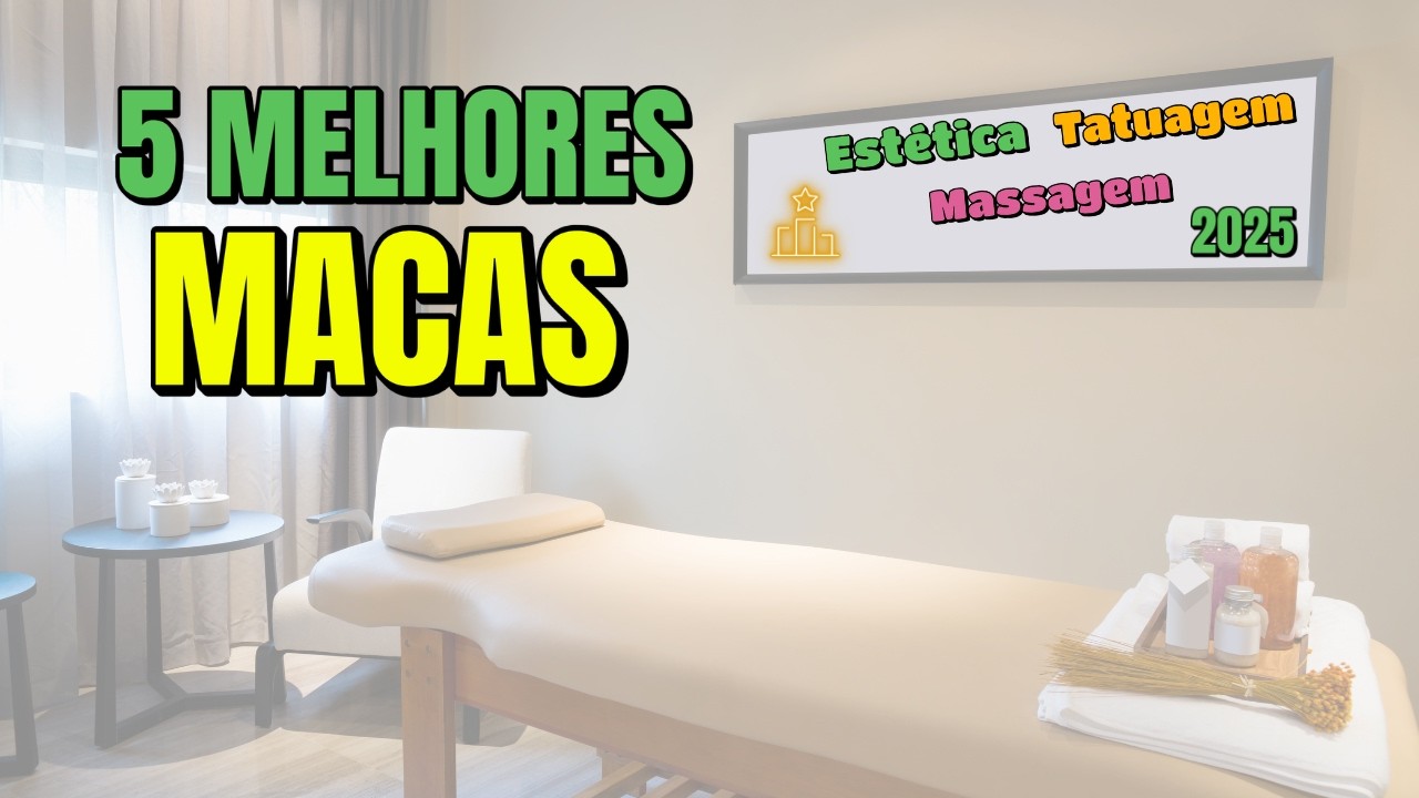 Qual a Melhor Maca para Estética? Top 5 Macas Profissionais de Massagem Portátil de 2025