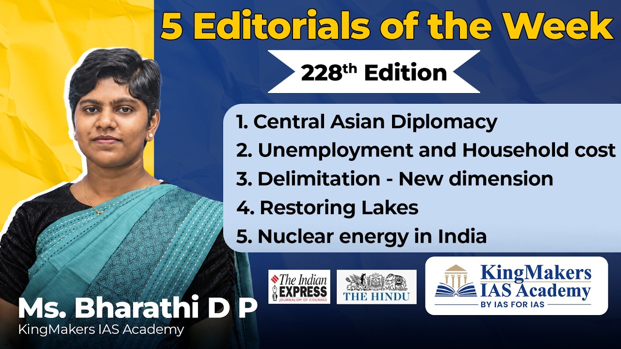 5 Editorials - 228 | Delimitation, Nuclear energy, Unemployment | 30/08/26 | Ms.Bharathi