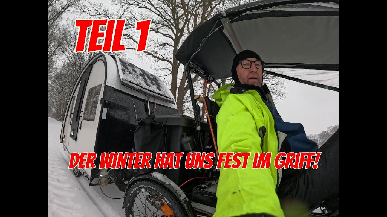 Der Winter hat uns fest im Griff! Mit dem Fahrrad Wohnwagen ein absolutes Abenteuer