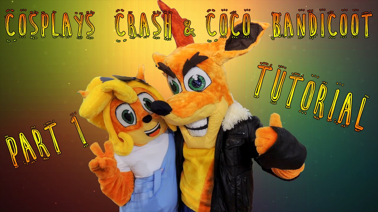Tutorial Cosplays Crash & Coco Bandicoot | Part 1