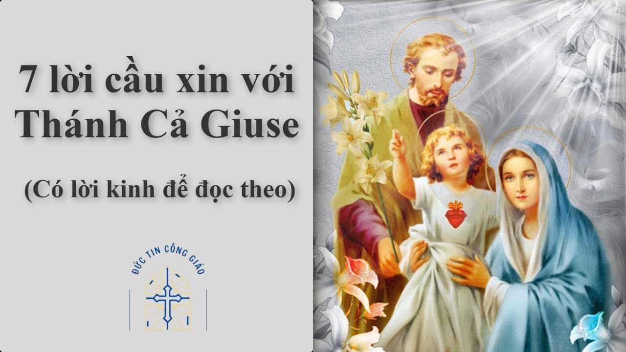 7 lời cầu xin với Thánh Cả Giuse (Có lời kinh để đọc theo 12 phút mỗi ngày)
