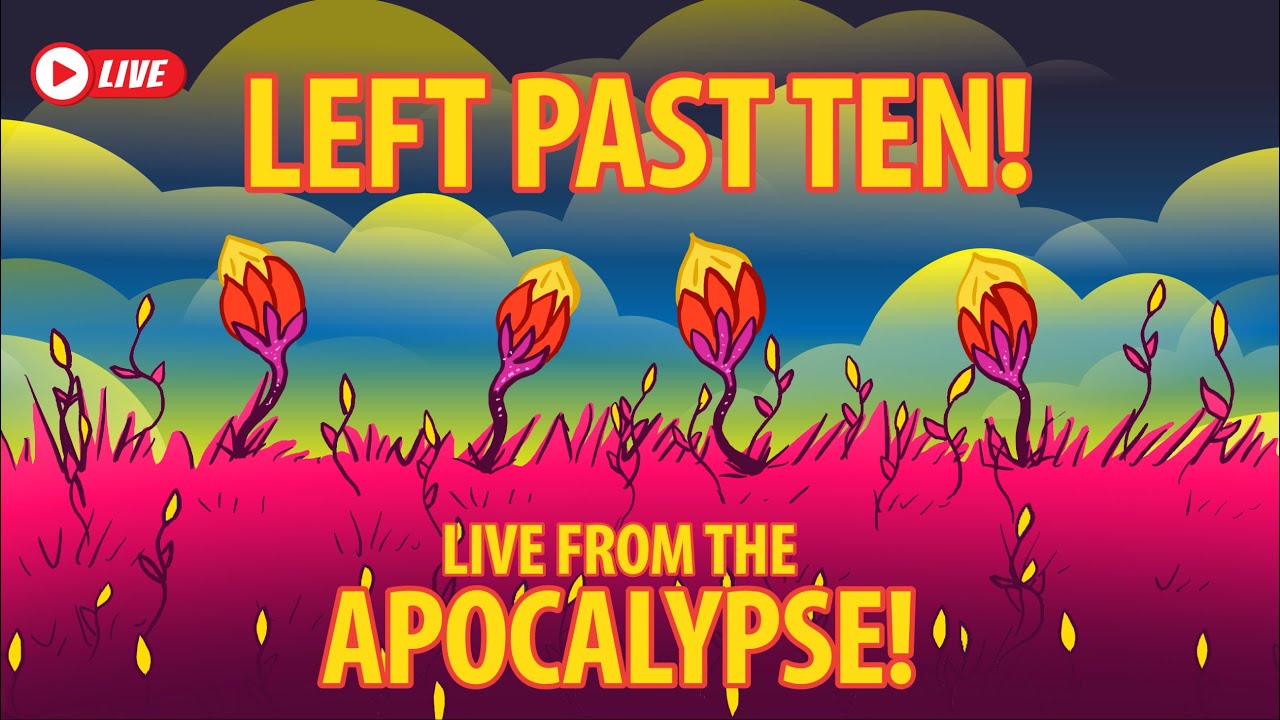 Left Past Ten