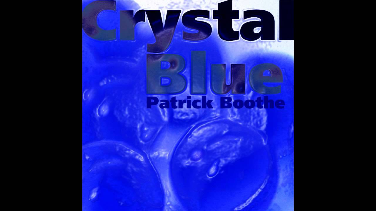 Patrick Boothe Crystal Blue BBOADR Mix 2