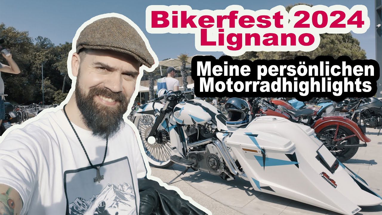 #Bikerfest Lignano 2024 - Meine Bike Highlights