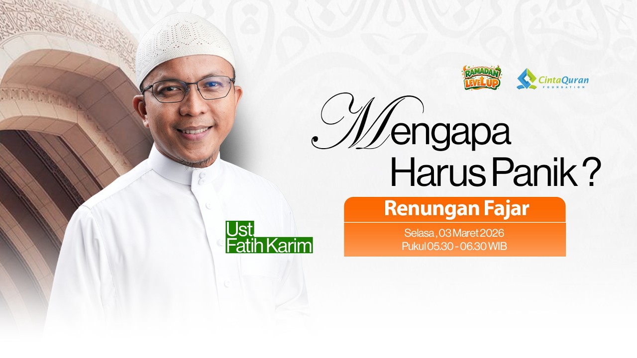 [LIVE] Mengapa Harus Panik? | bersama Ust. Fatih Karim