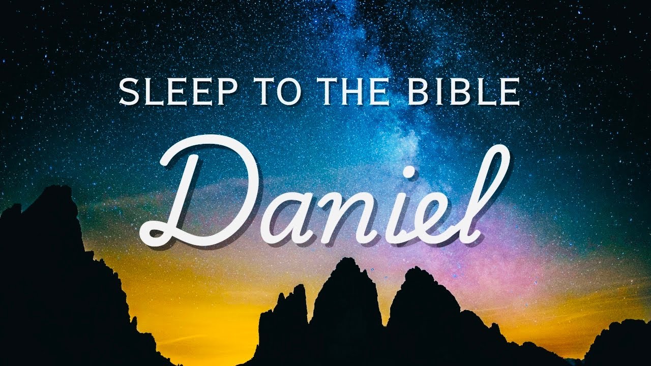 Fall Asleep to Scripture: Book of Daniel | Holy Bible Audio + Music for Deep Sleep