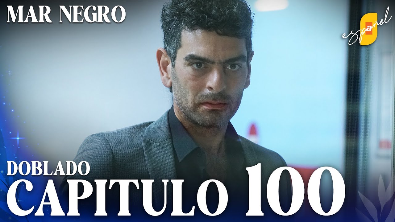 Mar Negro | Fugitiva - Capítulo 100