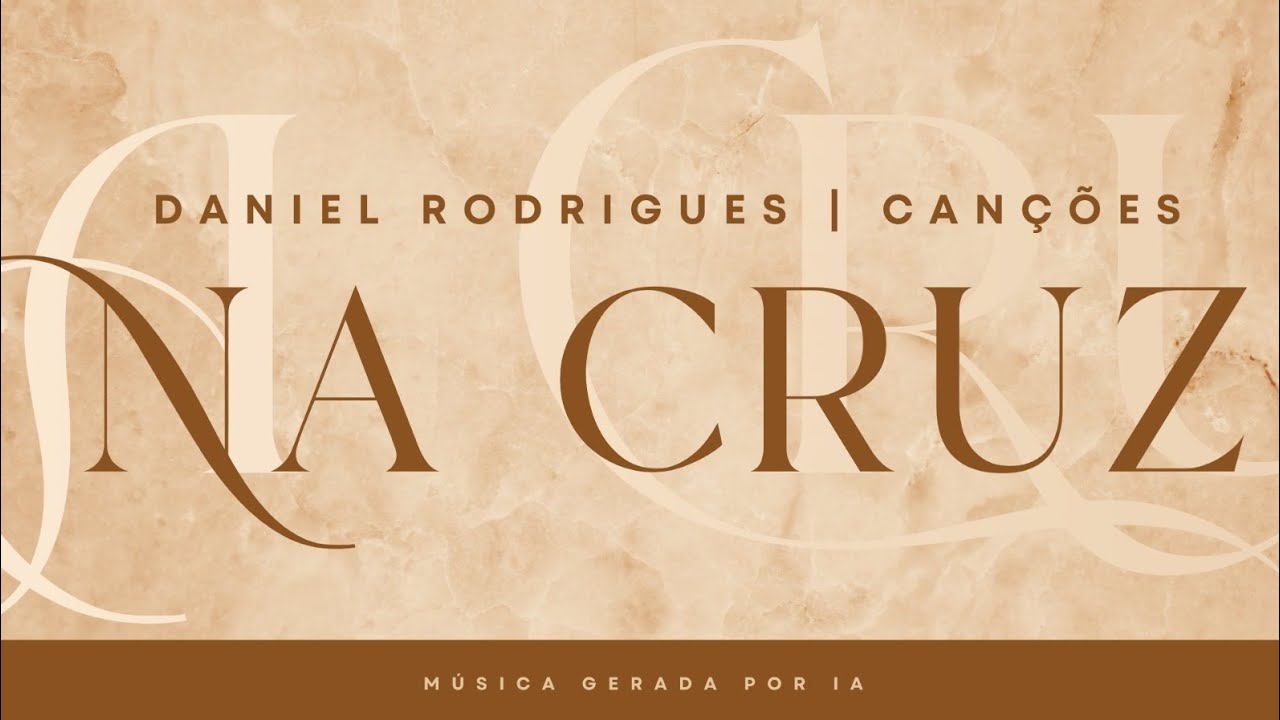 Na cruz, na cruz 🎶 | Louvor Gospel - Daniel Rodrigues | Canções