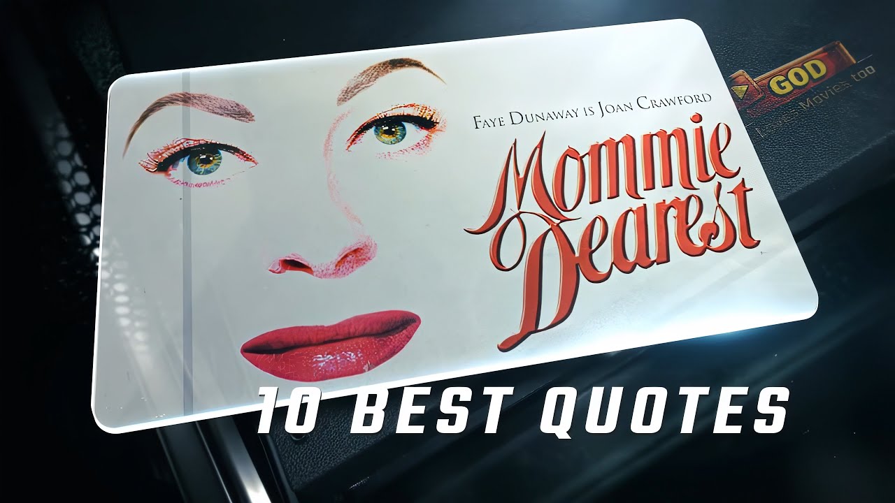 Mommie Dearest 1981 | 10 Best Quotes