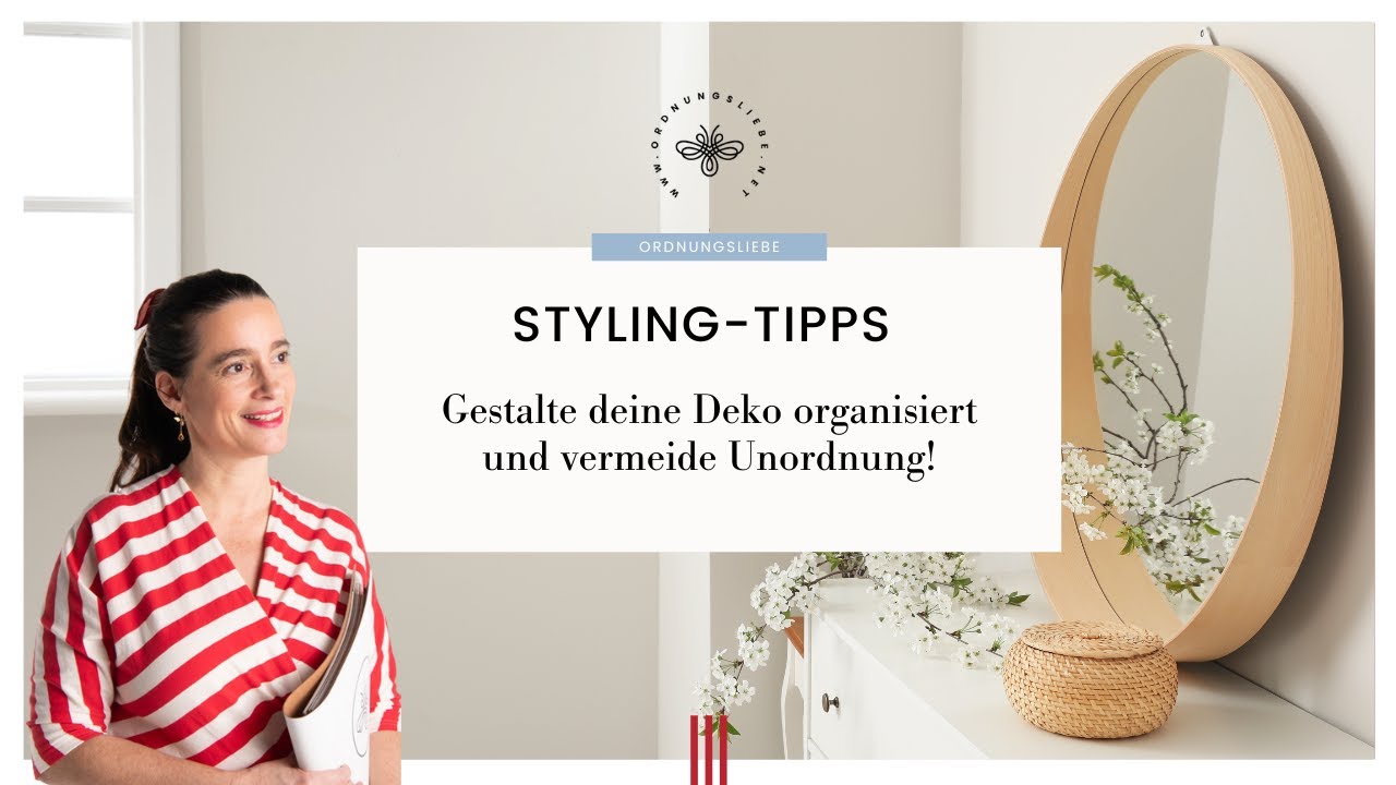Styling-Tipps: Gestalte deine Deko organisiert und vermeide Unordnung!