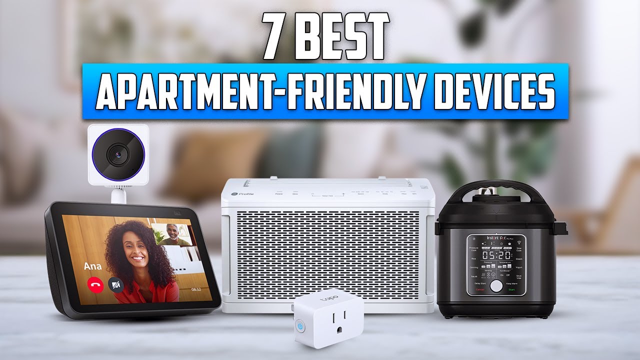 7 Best Apartment Friendly Smart Home Devices