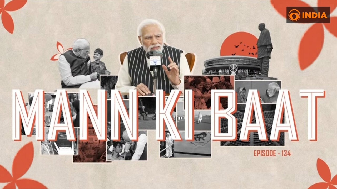 MAAN KI BAAT Episode 134: PM Modi Celebrates India&rsquo;s Progress