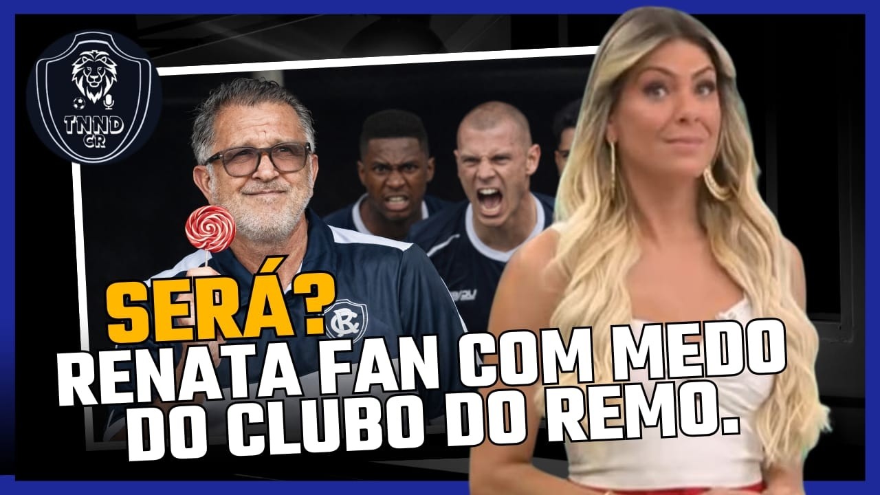 RENATA FAN PREOCUPADA COM O REMO / ANÁLISE DA PARTIDA COM A EQUIPE DA RBA !