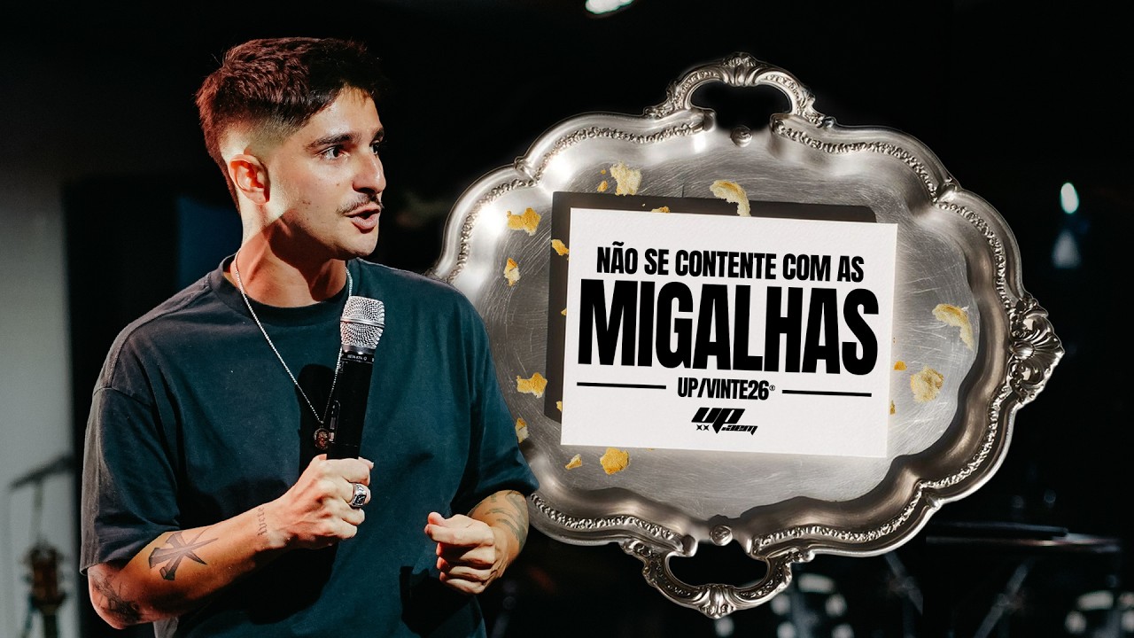 NÃO SE CONTENTE COM AS MIGALHAS | Alisson Machado
