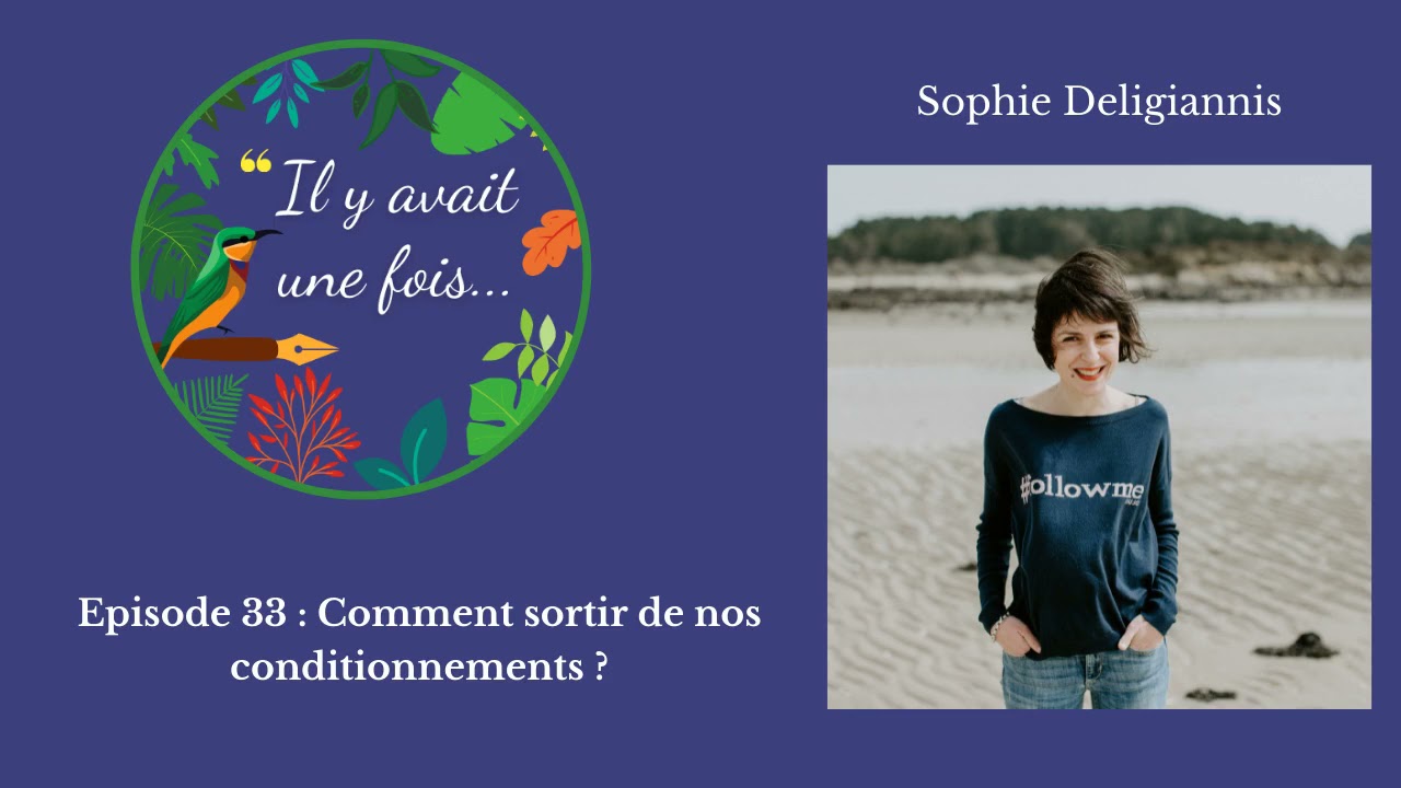 Comment sortir de nos conditionnements ?