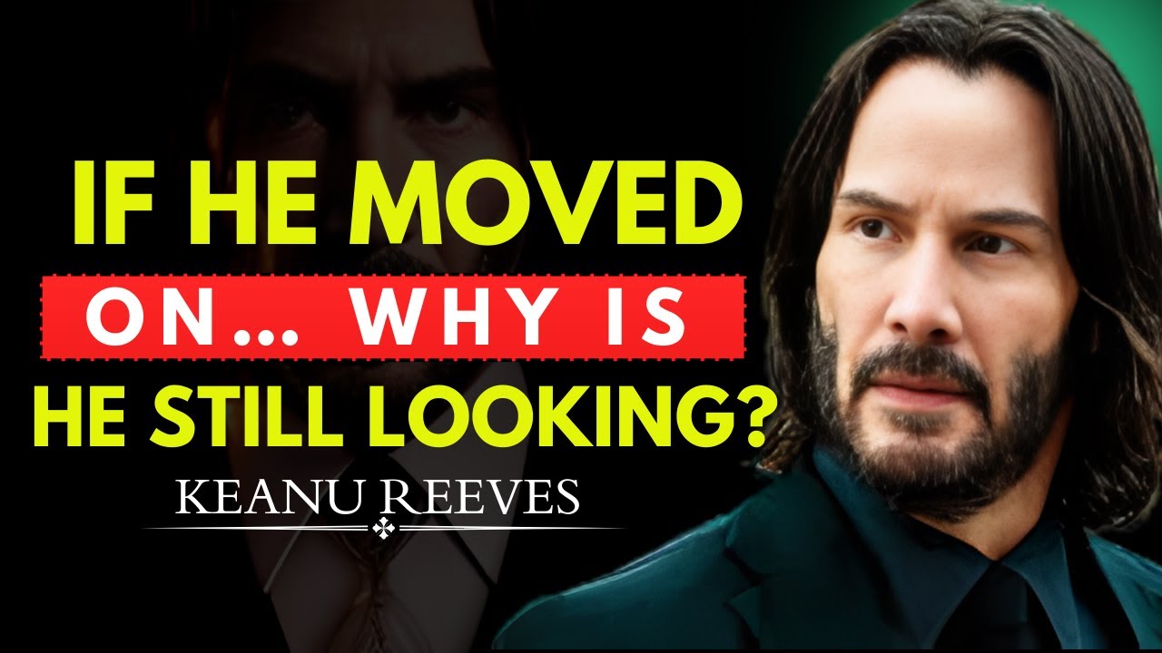 WHY HE STILL CHECKS YOUR PROFILE… EVEN AFTER MOVING ON | KEANU REEVES POWERFUL MOTIVATION