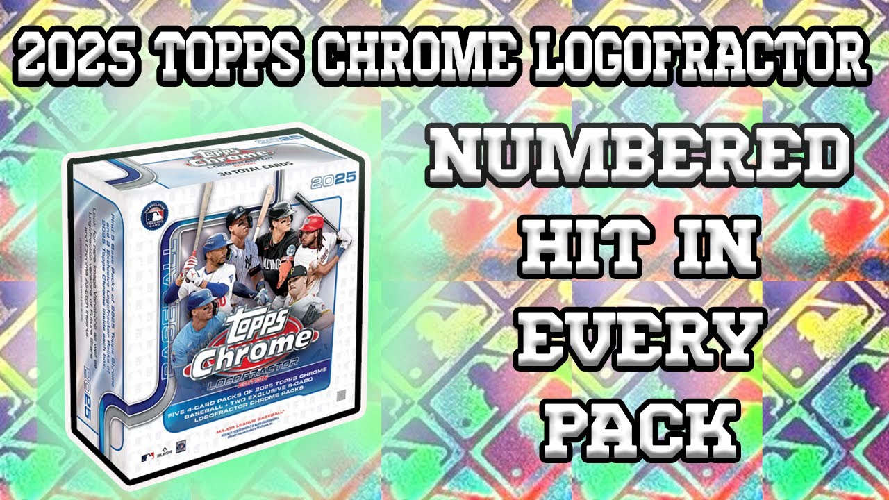 🔥2025 Topps Chrome Logofractor | Tons of #d Cards!