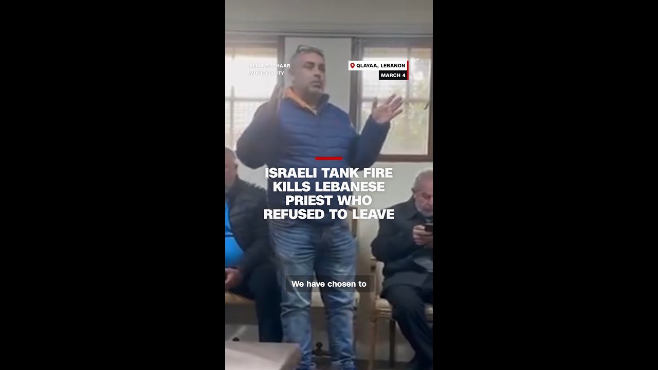 Israeli tank fire kills Lebanese priest who refused to leave
