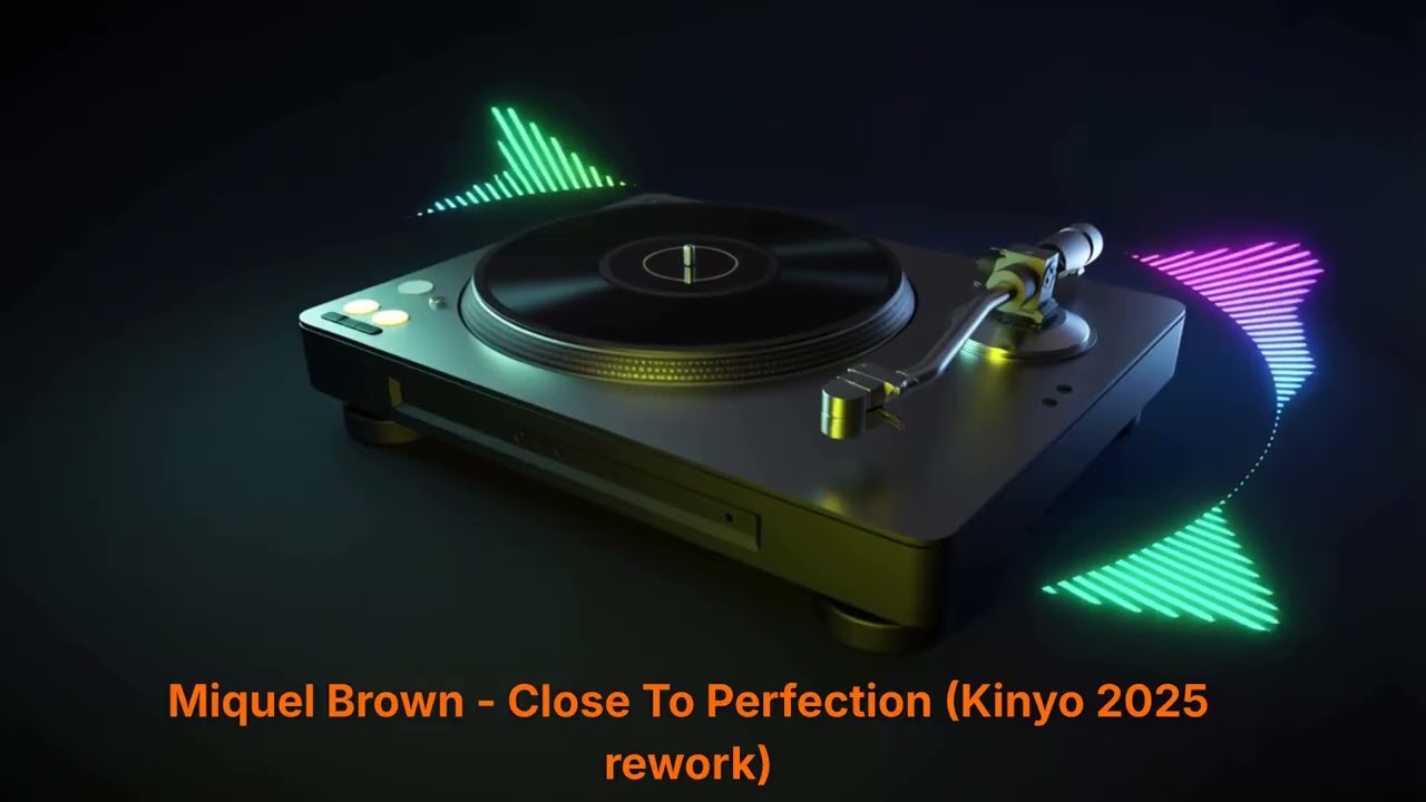 Miquel Brown - Close To Perfection (Kinyo 2025 rework)