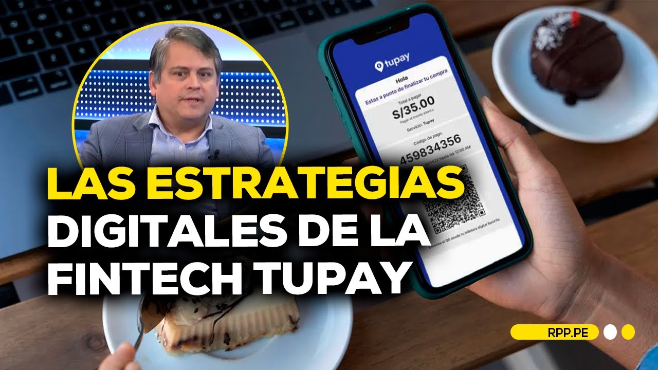 Fintech peruana “Tupay”: cómo revolucionan los pagos digitales en Perú #NEGOCIOSRPP