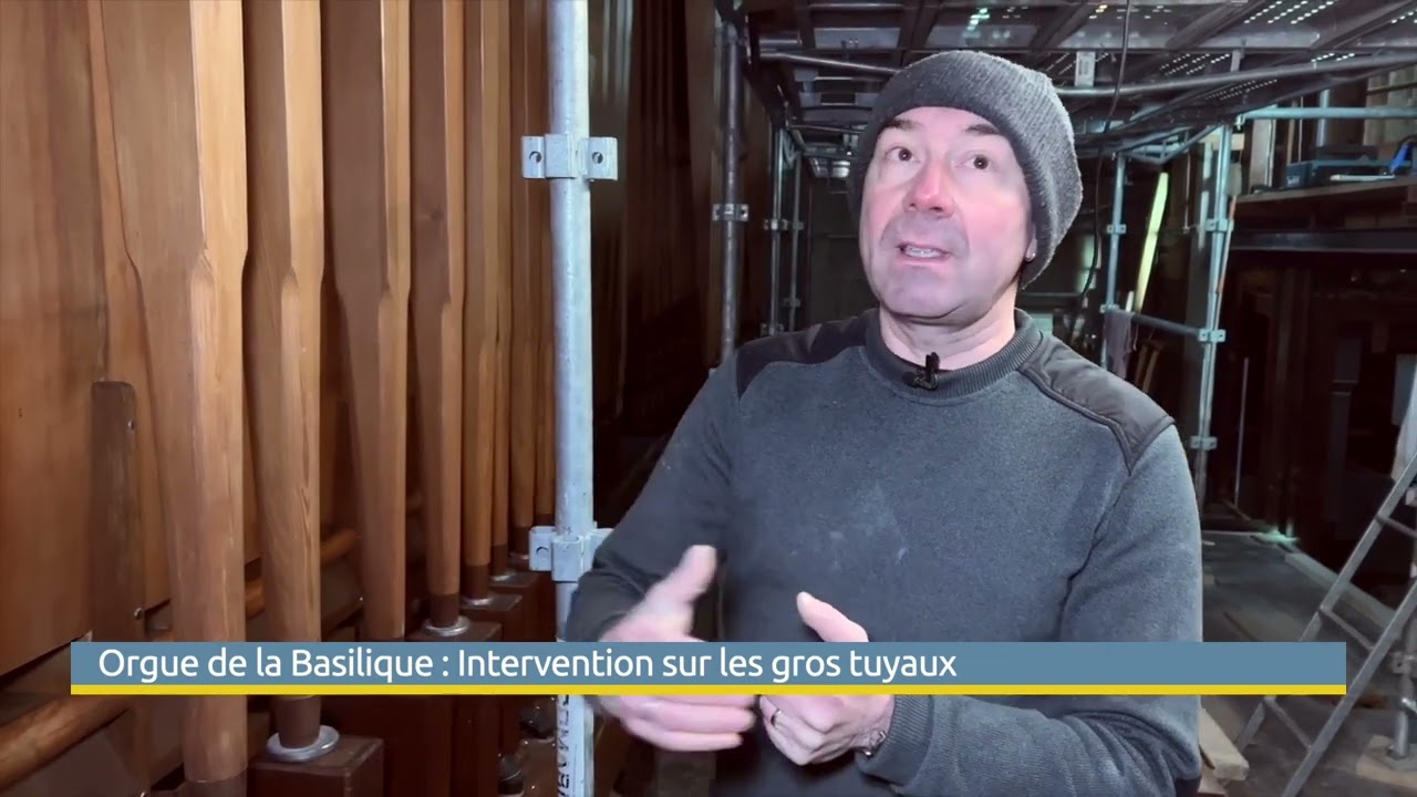 Restauration des gros tuyaux de l’orgue de la Basilique