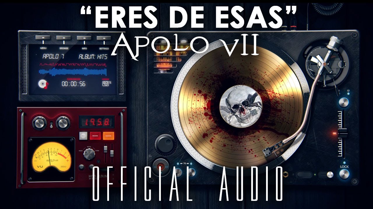 ERES DE ESAS - APOLO 7 (AUDIO OFICIAL)