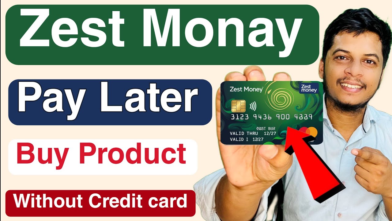 Zest Money Buy Now Pay Later | Buy Phone Without Credit or Debit Card on EMI