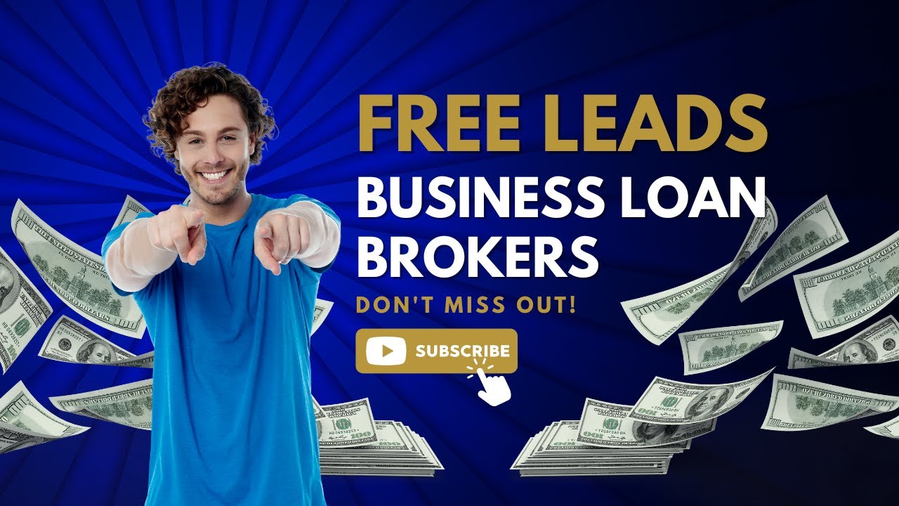 How To Be A Business Loan Broker  |  FREE Leads For Loan Brokers!