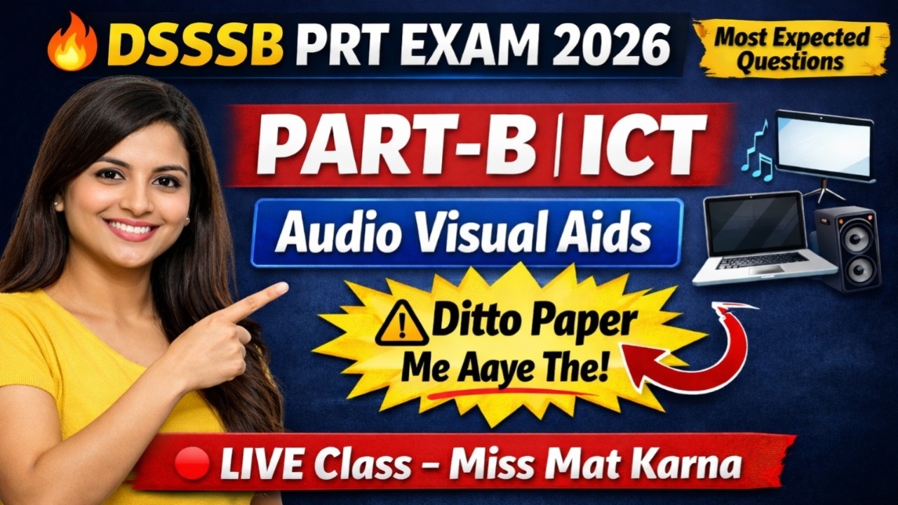 DSSSB PRT EXAM 2026 🔥 ICT (Audio Visual Aids) | Ditto Questions Paper Me Aaye The |  LIVE Class