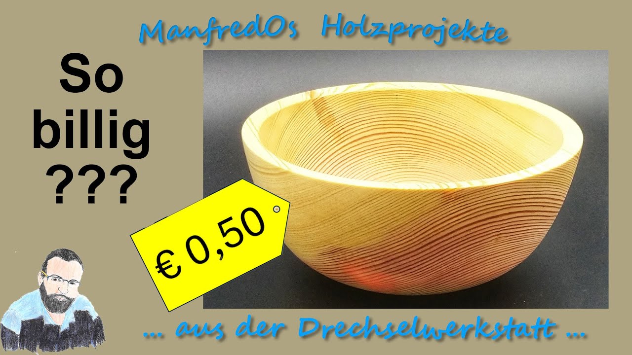Schale drechseln für unter 1 Euro??? Seht selbst | Drechseln | Querholz | Tipps