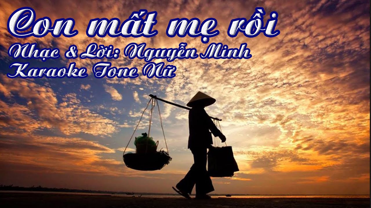 CON MẤT MẸ RỒI - Ngọc Phương Hoa