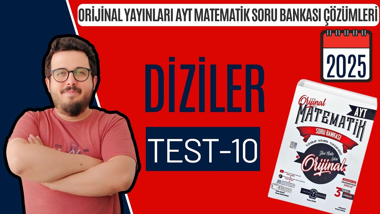 DİZİLER TEST-10 ORİJİNAL AYT MATEMATİK SORU BANKASI I #yks2025 #aytmatematik