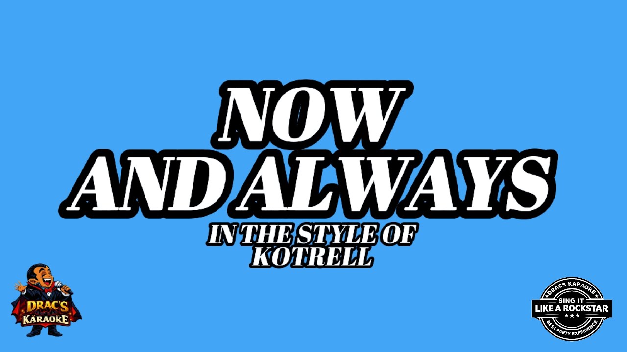 Kotrell - Now And Always I Afro Karaoke I Dracs Caribbean Karaoke Version