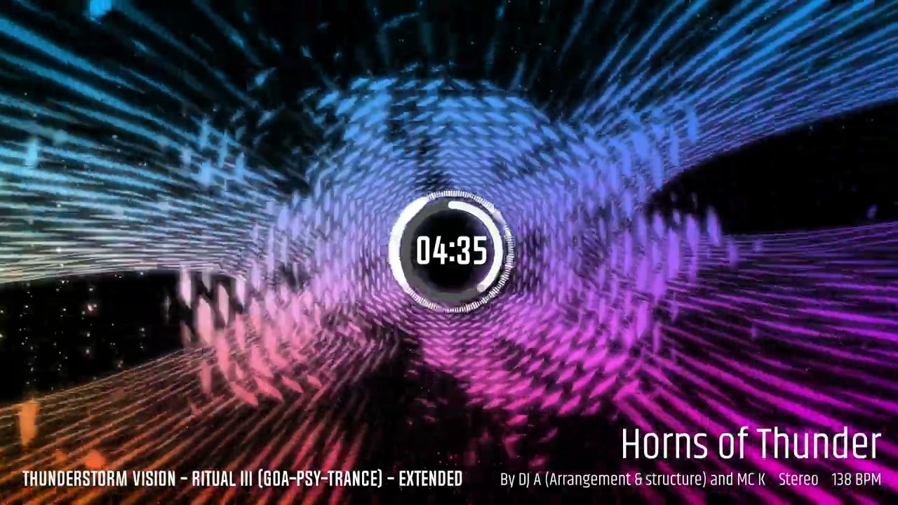 Thunderstorm Vision - Ritual III (Goa-Psy-Trance) - Extended