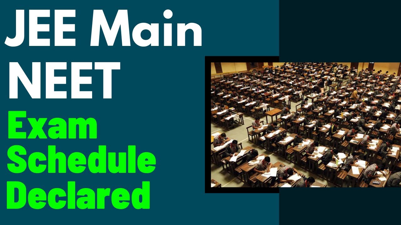 JEE and NEET Exam Date Declared? | Expected JEE Main Exam 2022 | Expected NEET Exam 2022