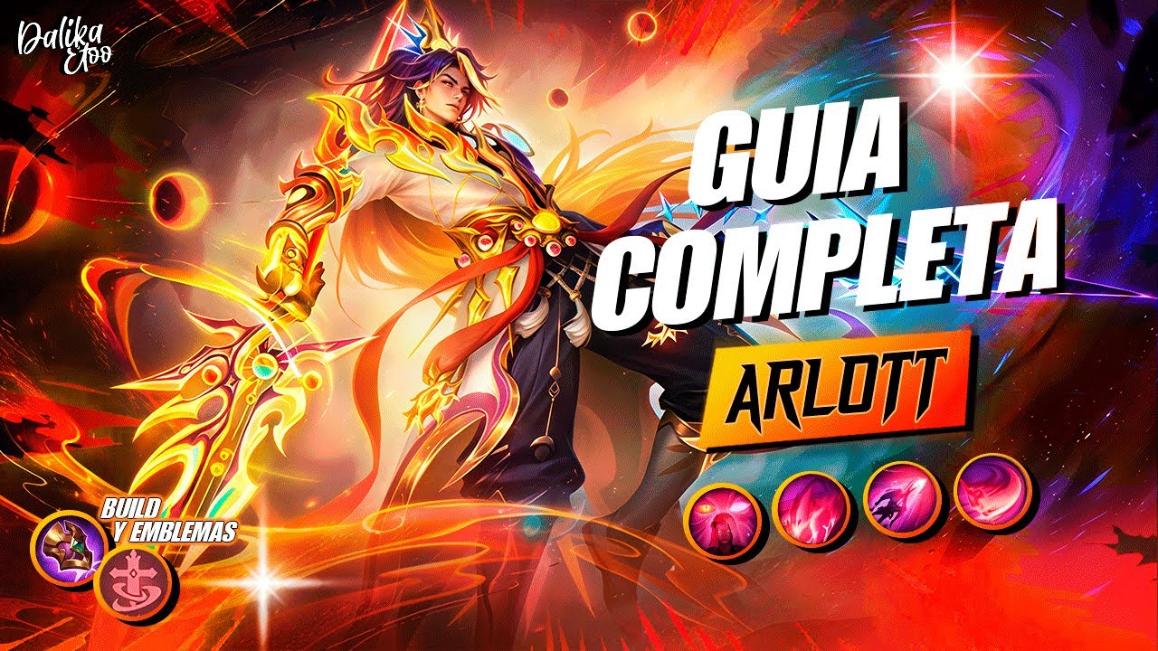 ARLOTT ESTA ROTISIMO CON SU BUFF!! - GUIA COMPLETA DE ARLOTT, BUILD, EMBLEMAS Y MAS - MOBILE LEGENDS