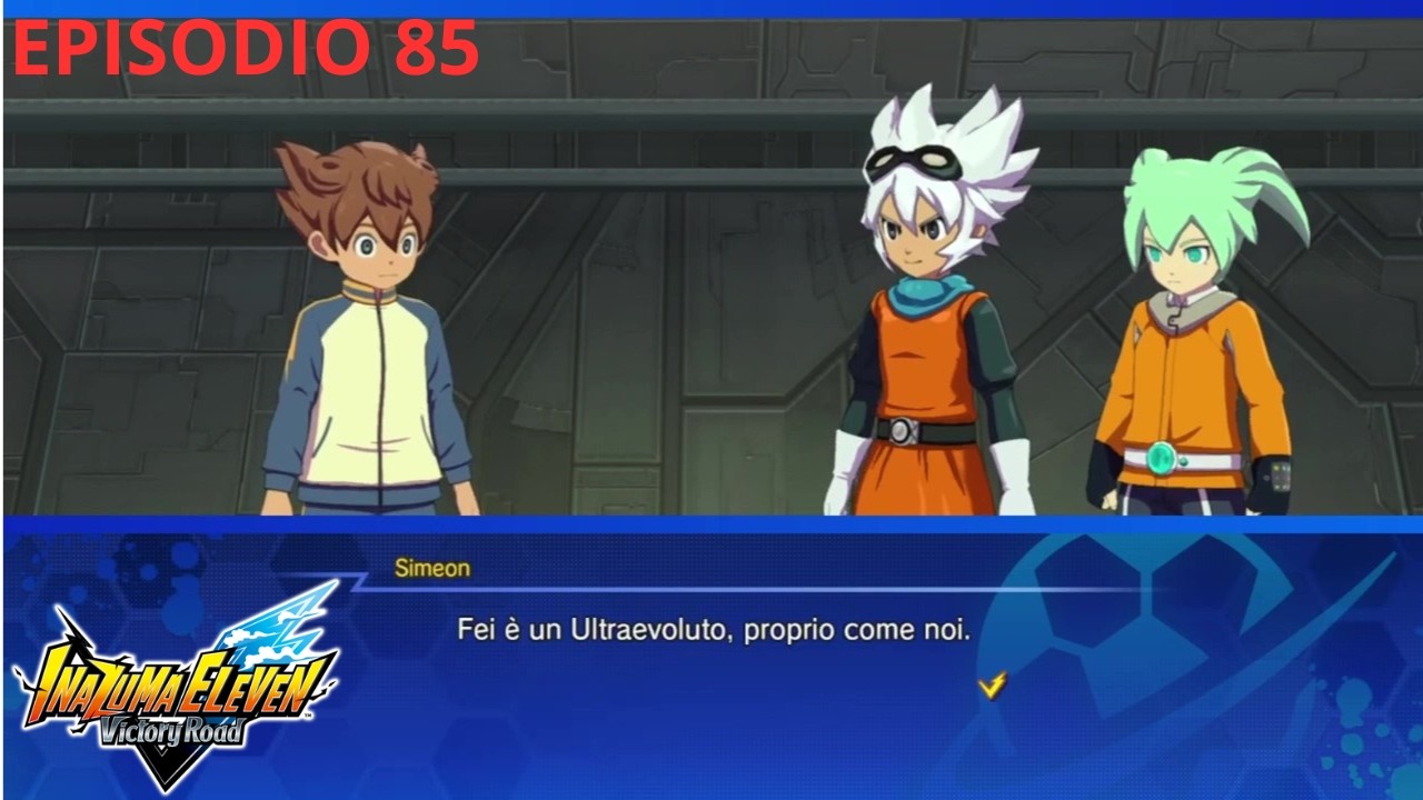 FEI CI HA TRADITO  EPISODIO 85 INAZUMA ELEVEN VICTORY ROAD CRONICLE MODE