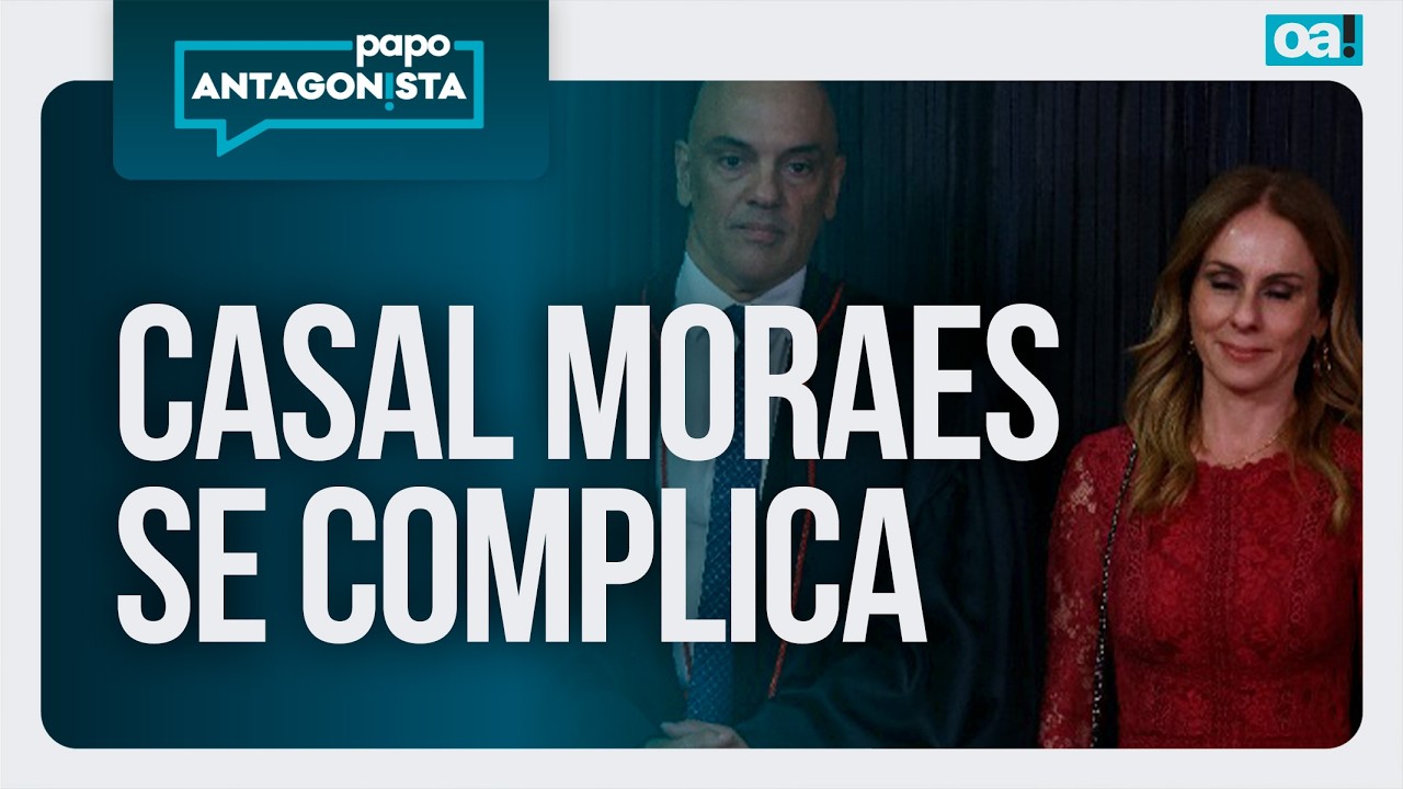 Casal Moraes se complica / Caso Master pode ganhar CPI | Papo Antagonista - 09/03/2026