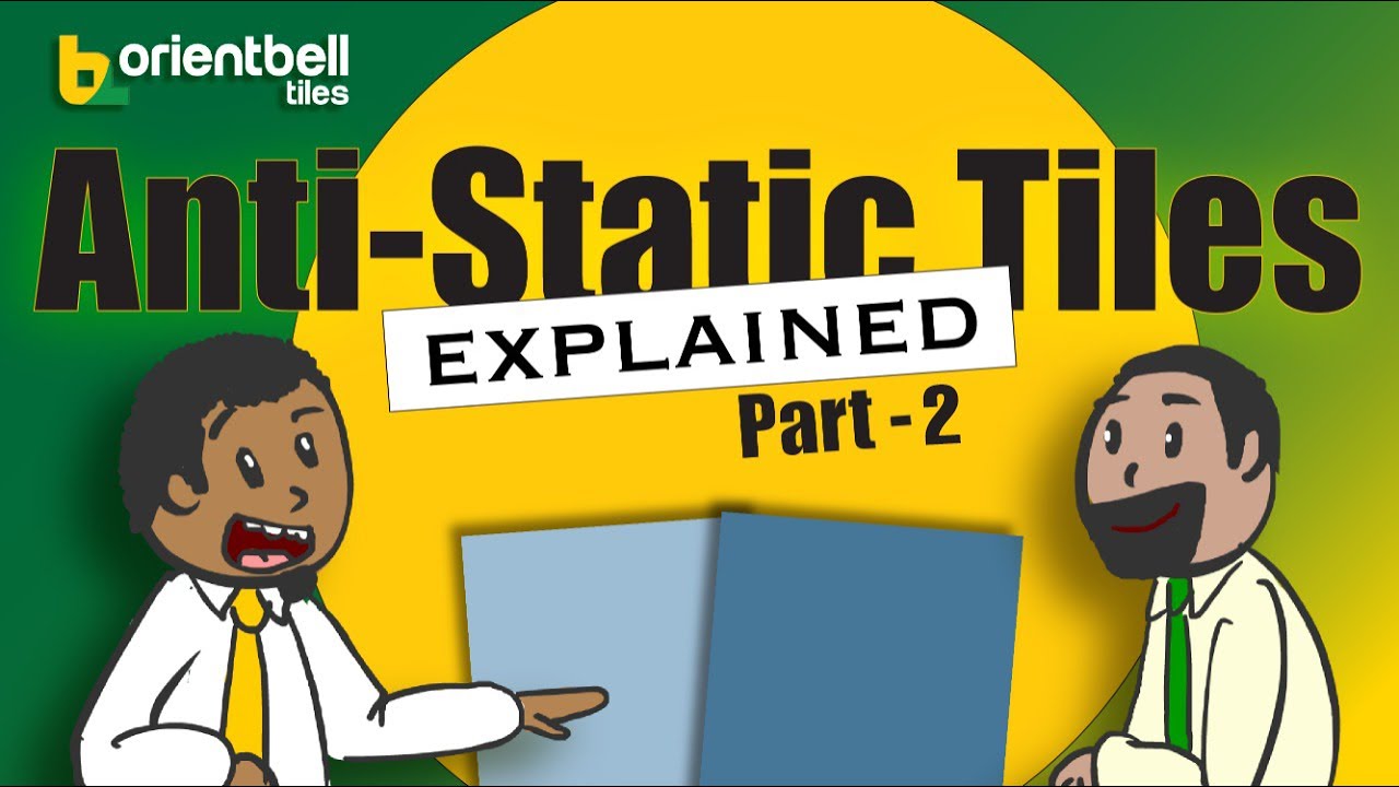Orientbell Anti Static Tiles | ESD Flooring & Anti Static Flooring FAQ Explained - Part 2