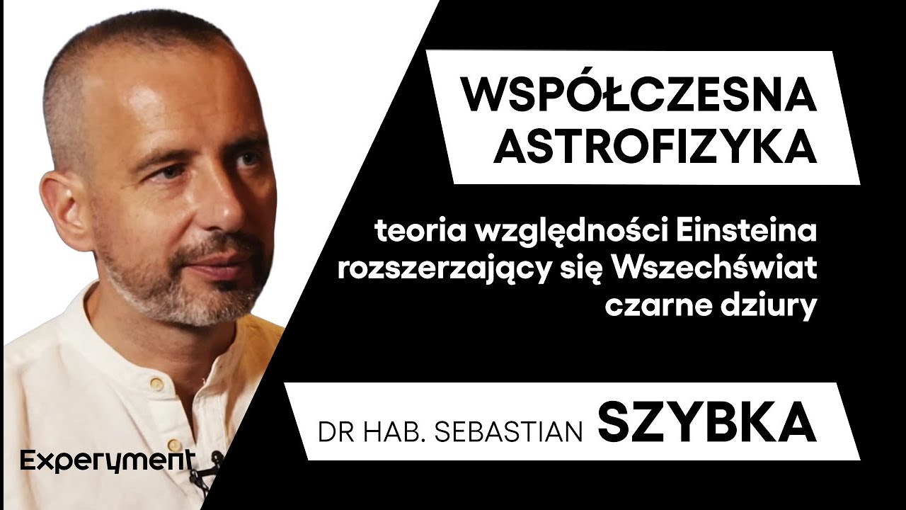 Sebastian Szybka. Co dziś wiemy o wszechświecie? | SCIENCE CAFE 2.0