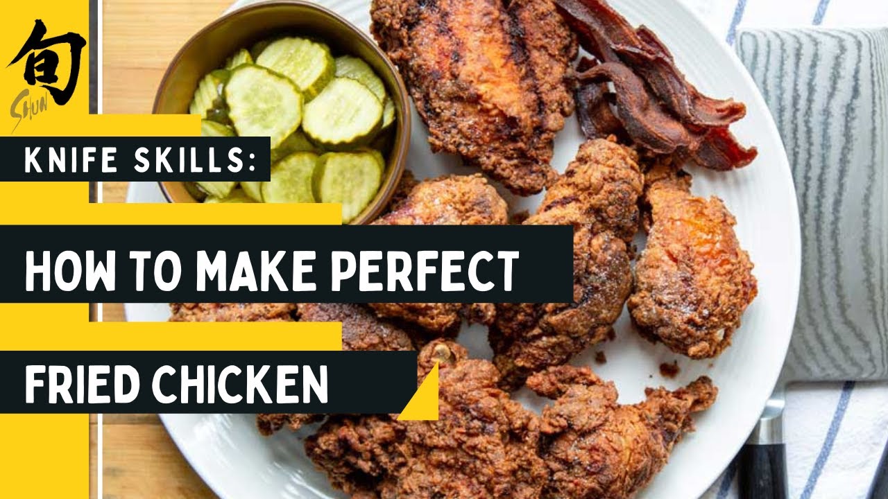 How to Make Perfect Fried Chicken at Home