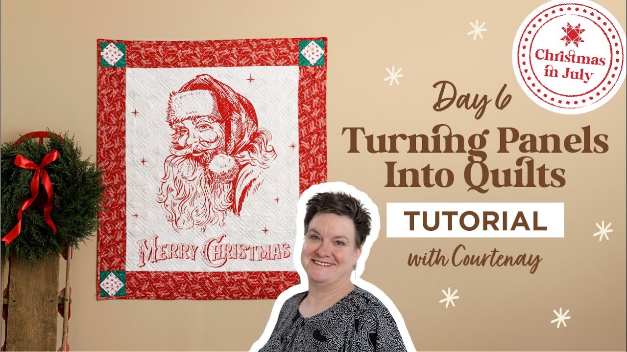 Learn How To Turn Panels Into Quilts - Free Quilting Tutorial with Courtenay Hughes of Missouri Star