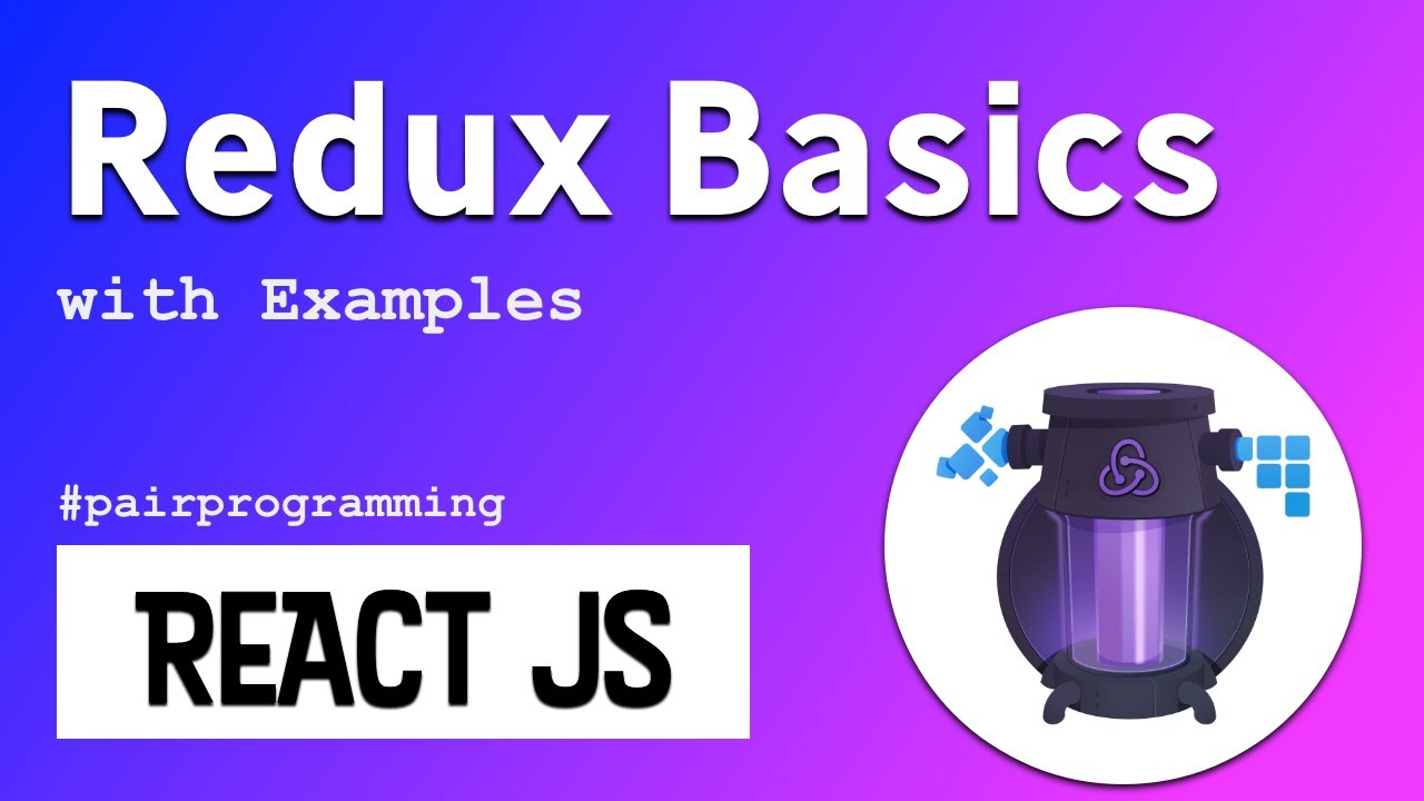 Redux Basics in 1 hour - With Interesting Examples