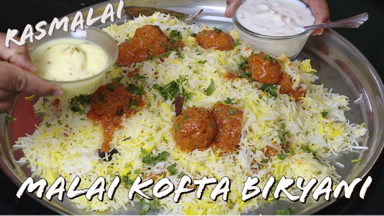 Rasmalai Recipe - Veg Paneer Kofta Biryani Recipe - Malai Kofta Biriyani  -  How to make Rasmalai