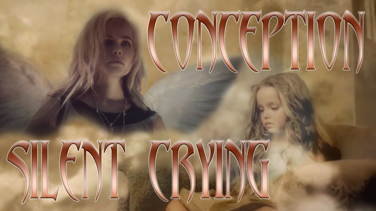 Conception - Silent Crying.