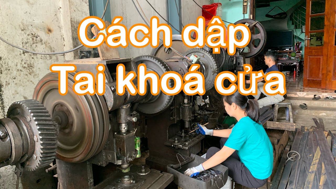 Giới thiệu lô máy đột dập và khuôn dập tai khoá các loại