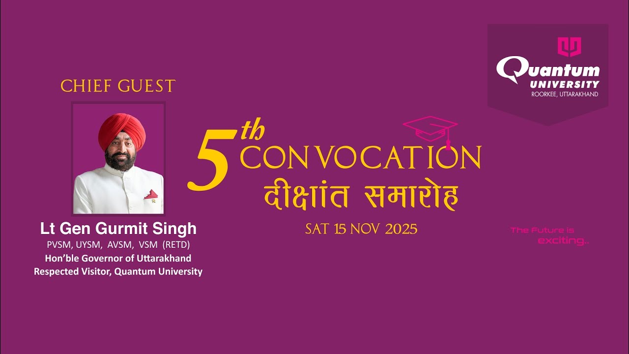 5th Convocation | Quantum University Roorkee | 15th November 2025